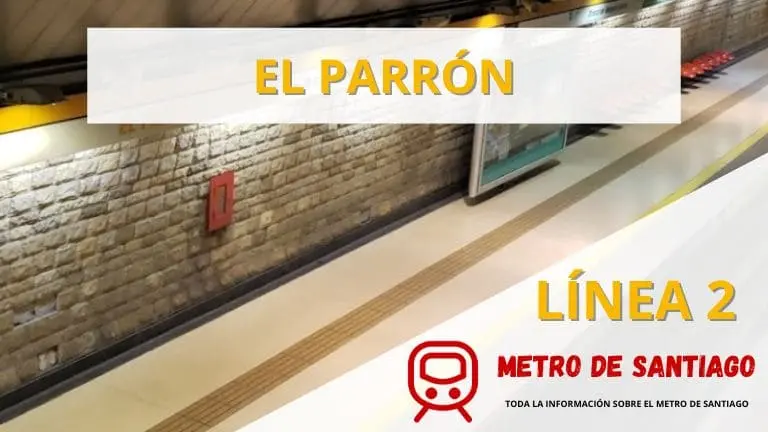 Estación El Parrón Mapa, cómo llegar y horario 【2025】